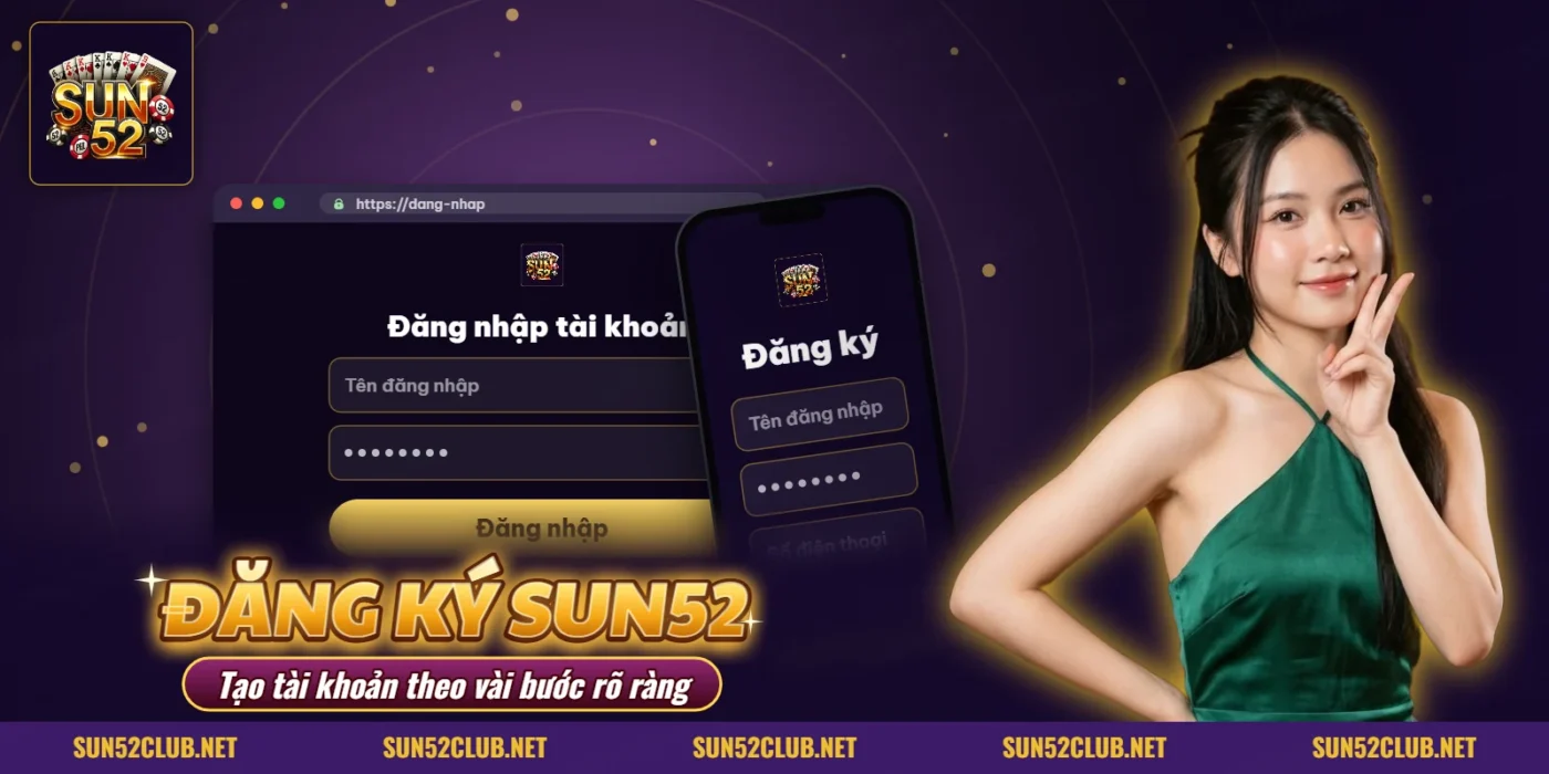Màn hình đăng ký và đăng nhập tài khoản SUN52 trên điện thoại